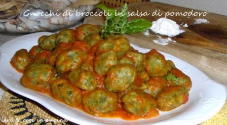 Gnocchi di broccoli in salsa di pomodoro