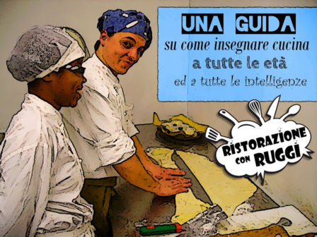 Insegnare cucina a tutti: dsa, diversamente abili, stranieri e non solo...